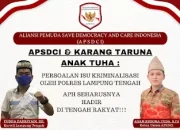 Terkait Isu Kriminalisasi Oleh Polres Lamteng, APH Harusnya Di Tengah Masyarakat