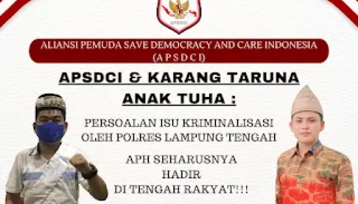 Terkait Isu Kriminalisasi Oleh Polres Lamteng, APH Harusnya Di Tengah Masyarakat